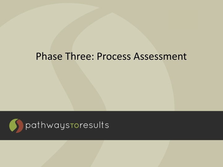 phase three process assessment