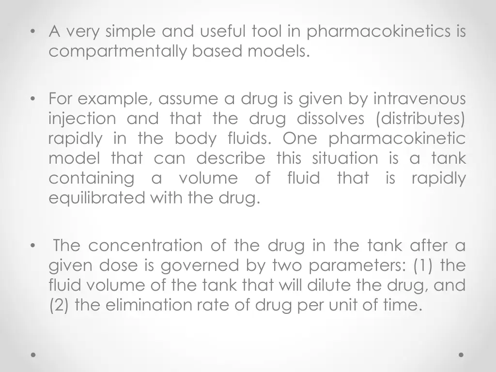 a very simple and useful tool in pharmacokinetics