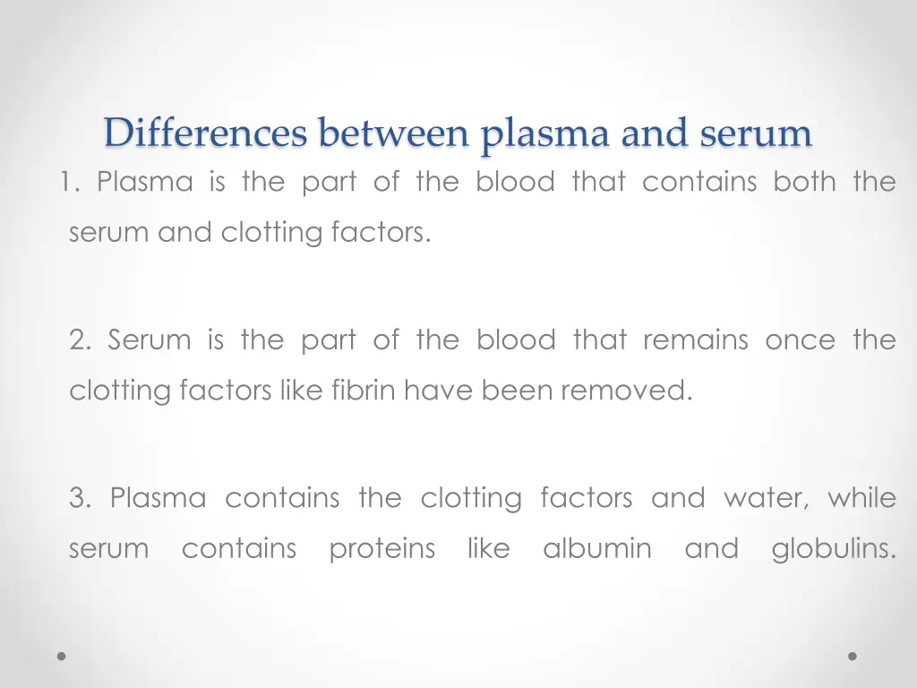 differences between plasma and serum 1 plasma
