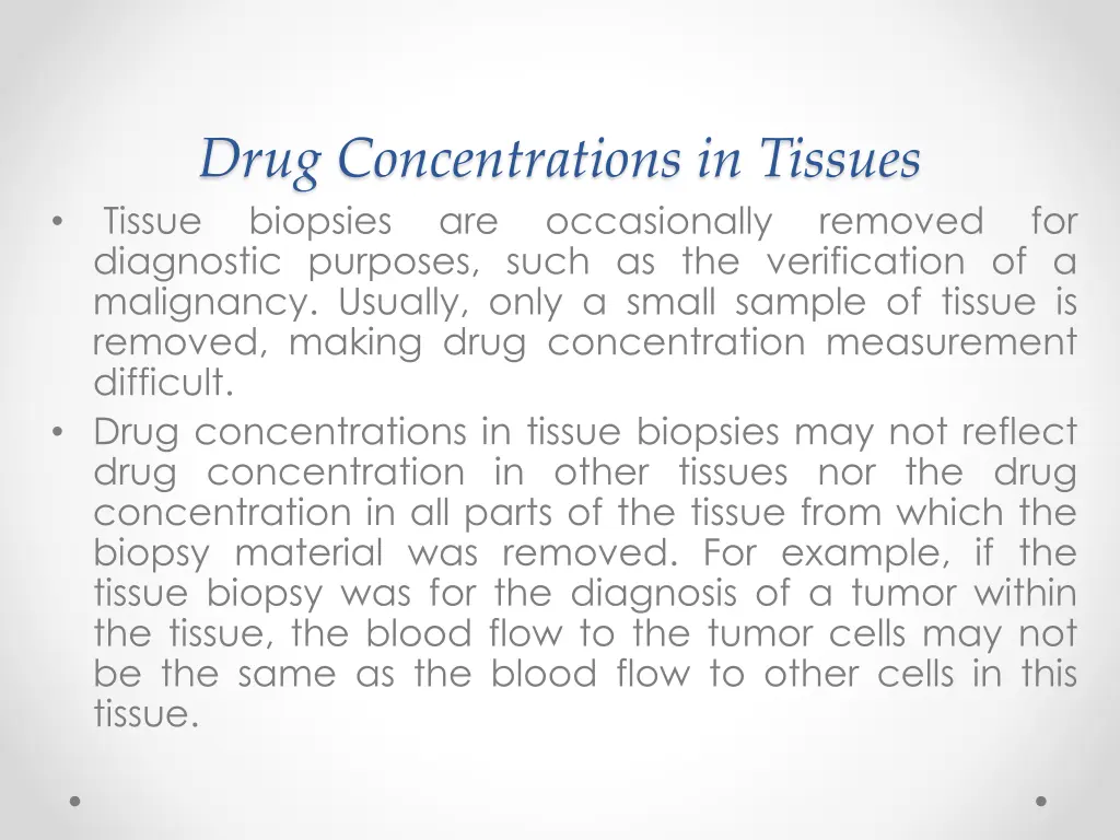 drug concentrations in tissues tissue biopsies