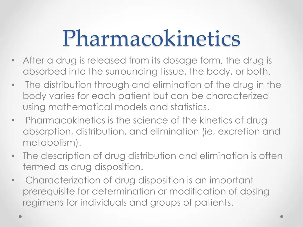 pharmacokinetics after a drug is released from