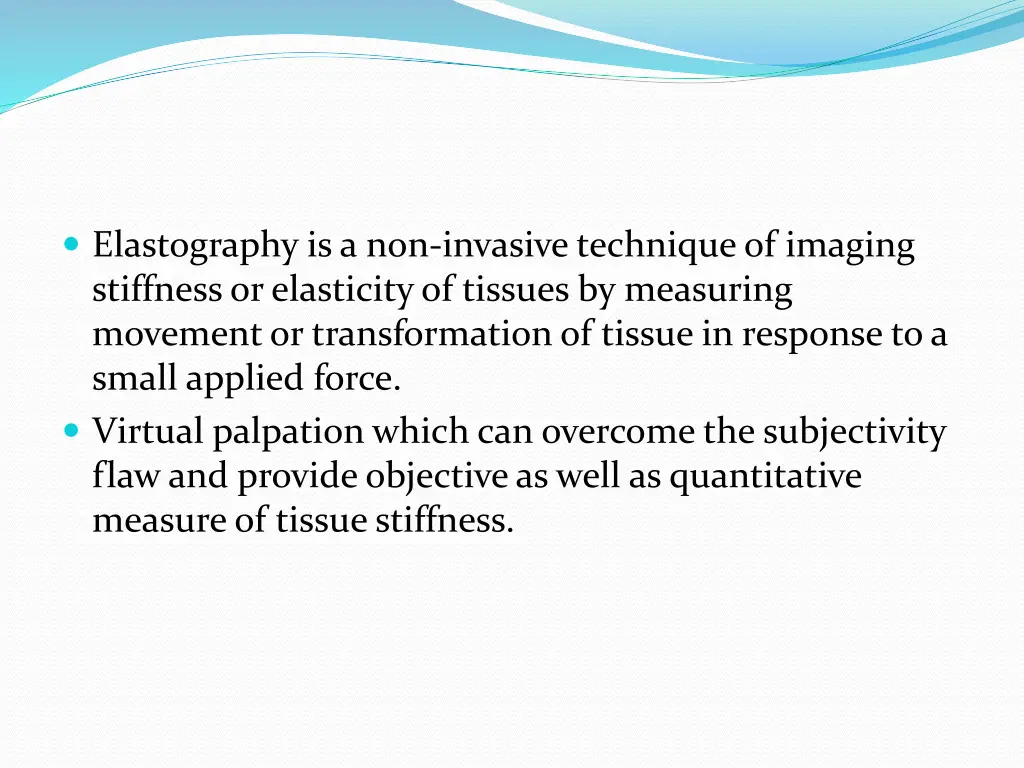 elastography is a non invasive technique