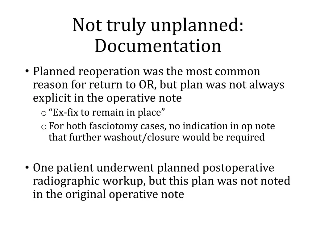 not truly unplanned documentation