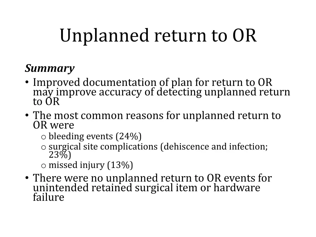 unplanned return to or 1
