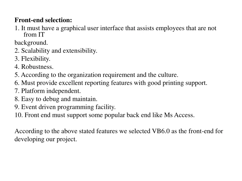 front end selection 1 it must have a graphical