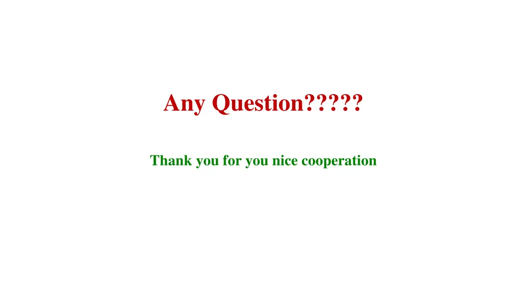 any question