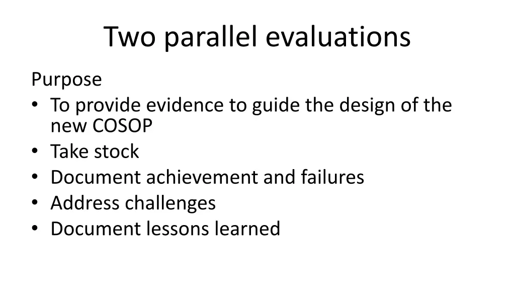 two parallel evaluations