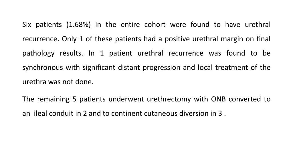 six patients 1 68 in the entire cohort were found