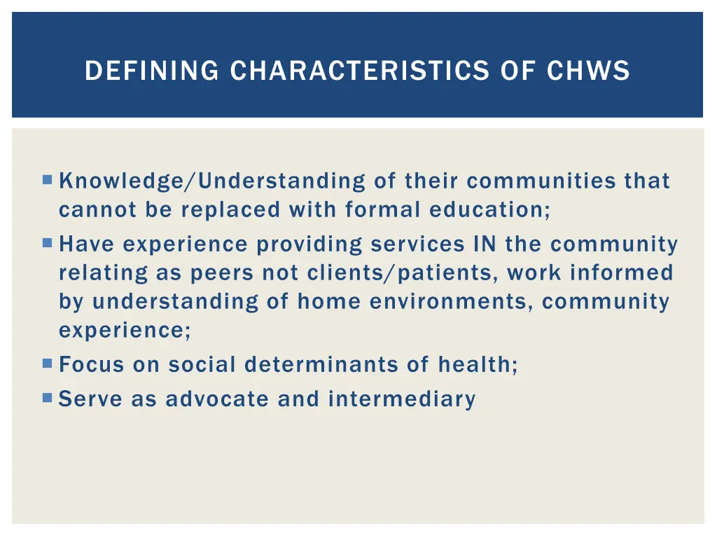 defining characteristics of chws