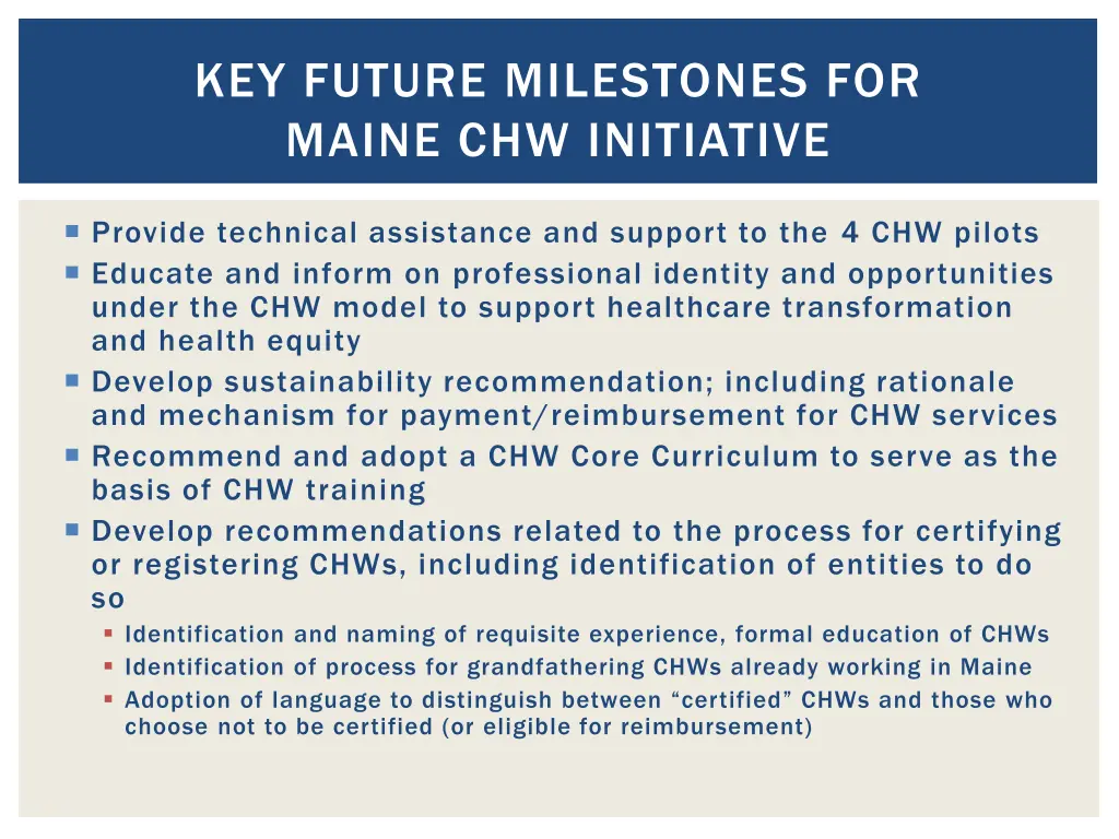 key future milestones for maine chw initiative
