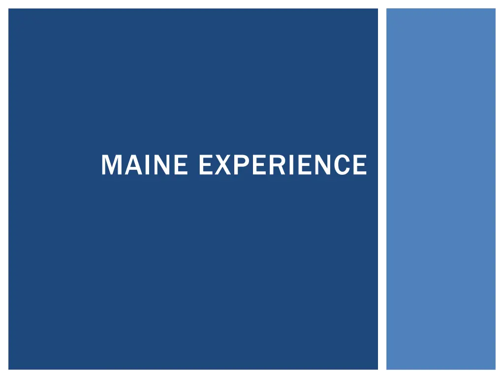 maine experience