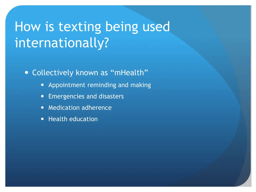 how is texting being used internationally