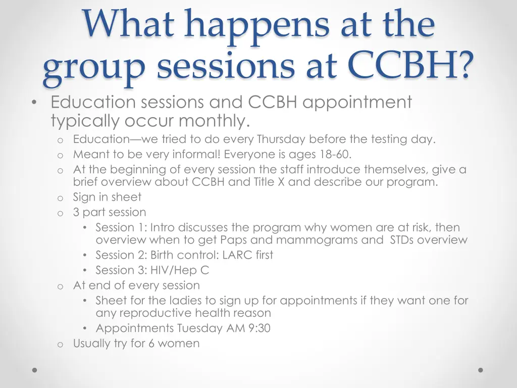 what happens at the group sessions at ccbh