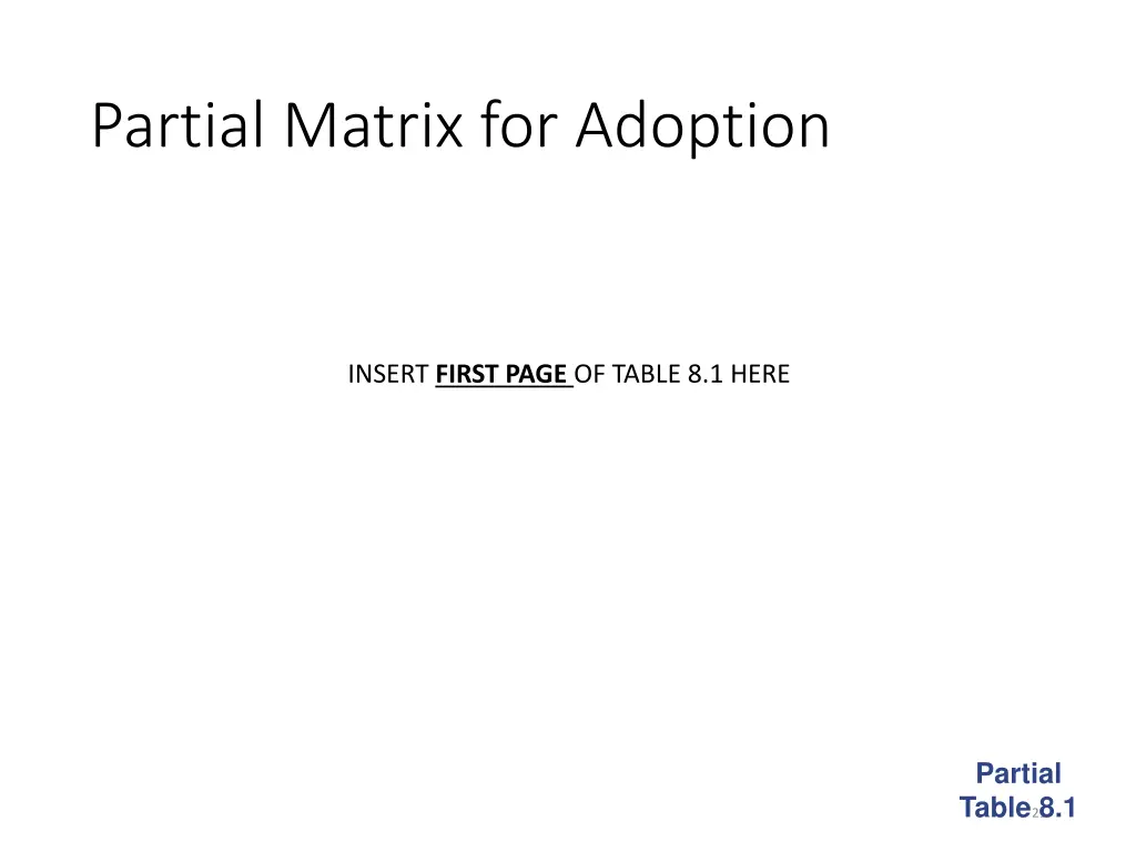 partial matrix for adoption