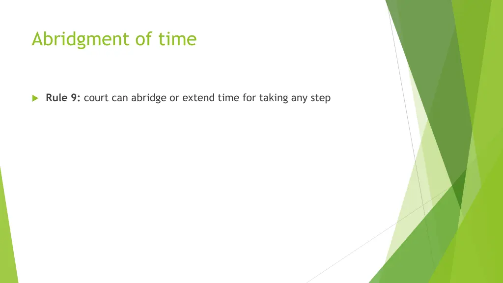 abridgment of time