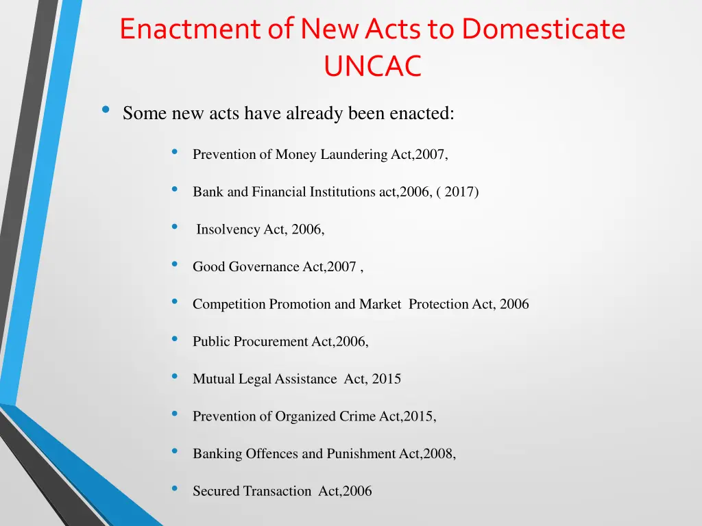 enactment of new acts to domesticate uncac some