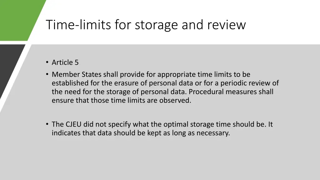 time limits for storage and review