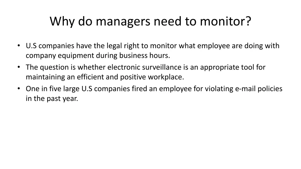 why do managers need to monitor