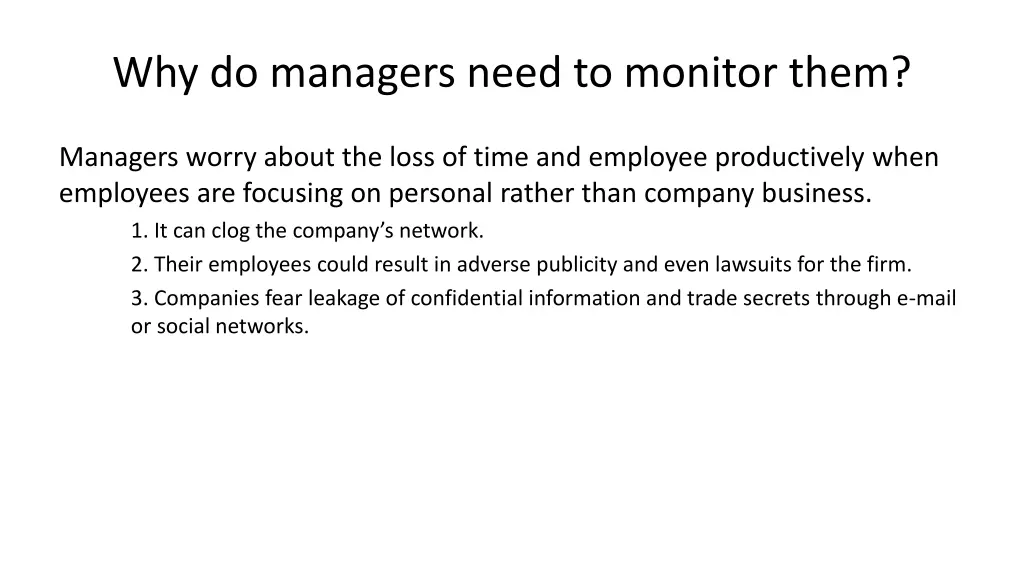 why do managers need to monitor them