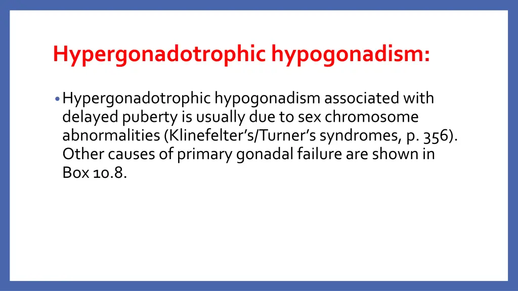 hypergonadotrophic hypogonadism