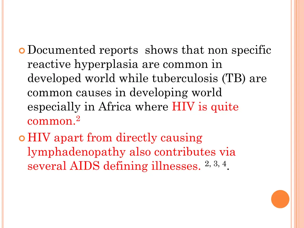 documented reports shows that non specific