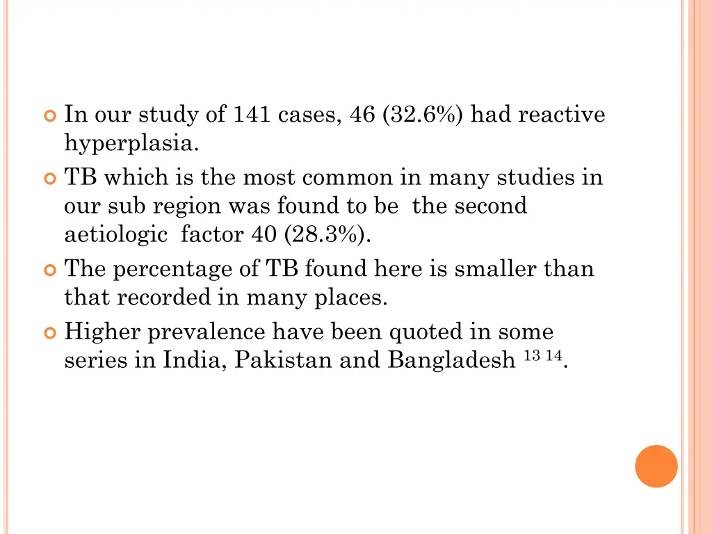 in our study of 141 cases 46 32 6 had reactive