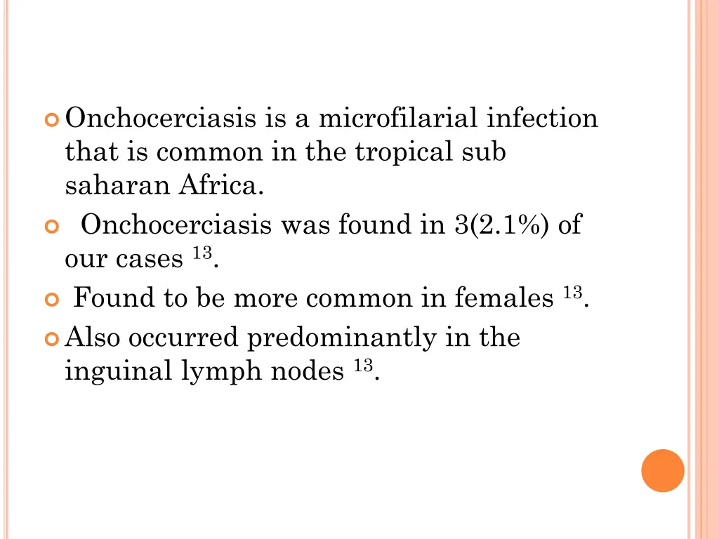 onchocerciasis is a microfilarial infection that