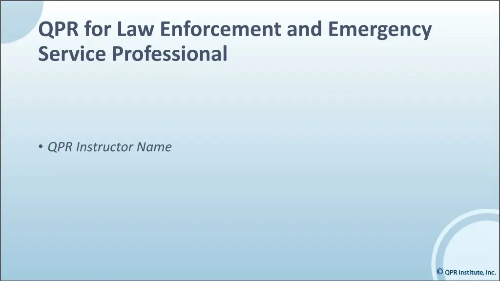 qpr for law enforcement and emergency service