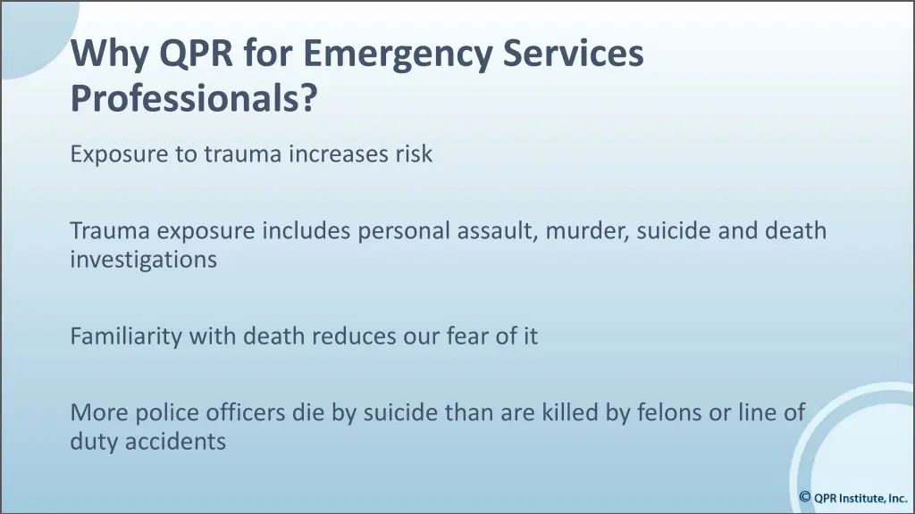 why qpr for emergency services professionals