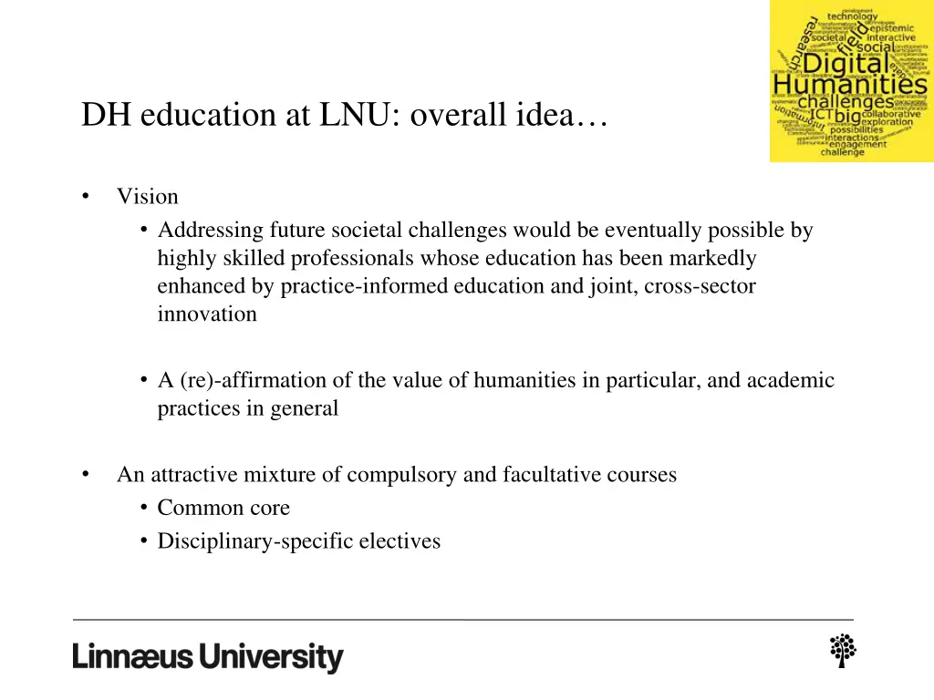 dh education at lnu overall idea