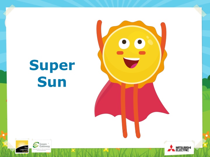 super sun