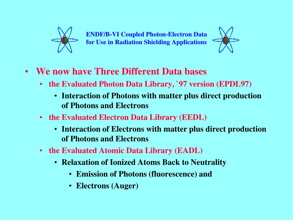 endf b vi coupled photon electron data 3