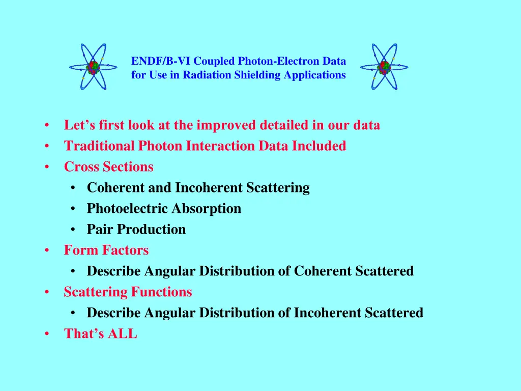 endf b vi coupled photon electron data 5