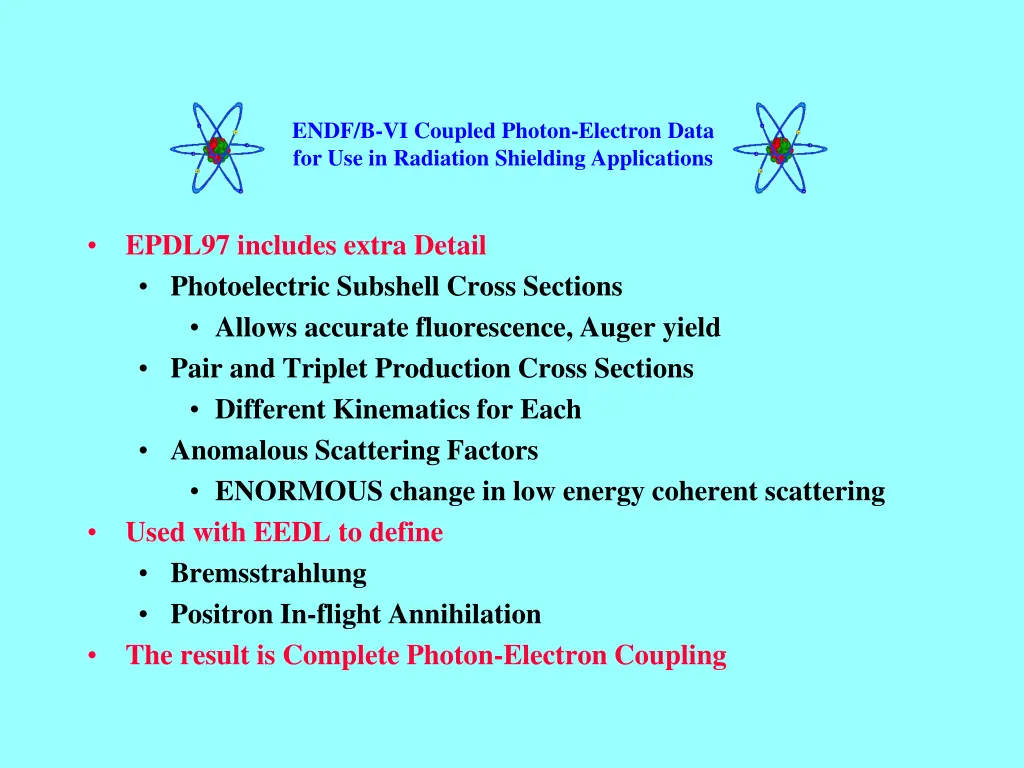 endf b vi coupled photon electron data 7