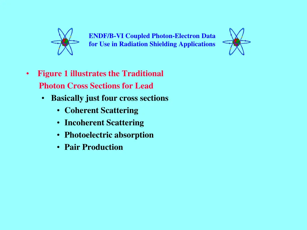 endf b vi coupled photon electron data 8