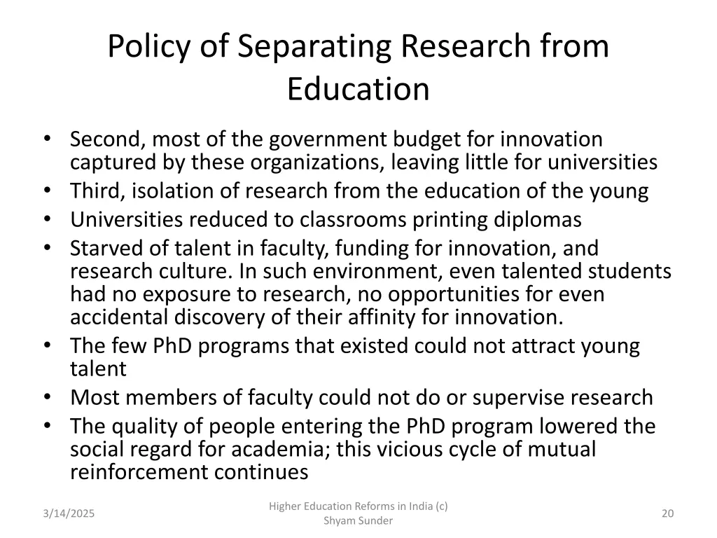 policy of separating research from education