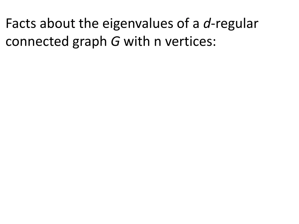 facts about eigenvalues of a d regular graph