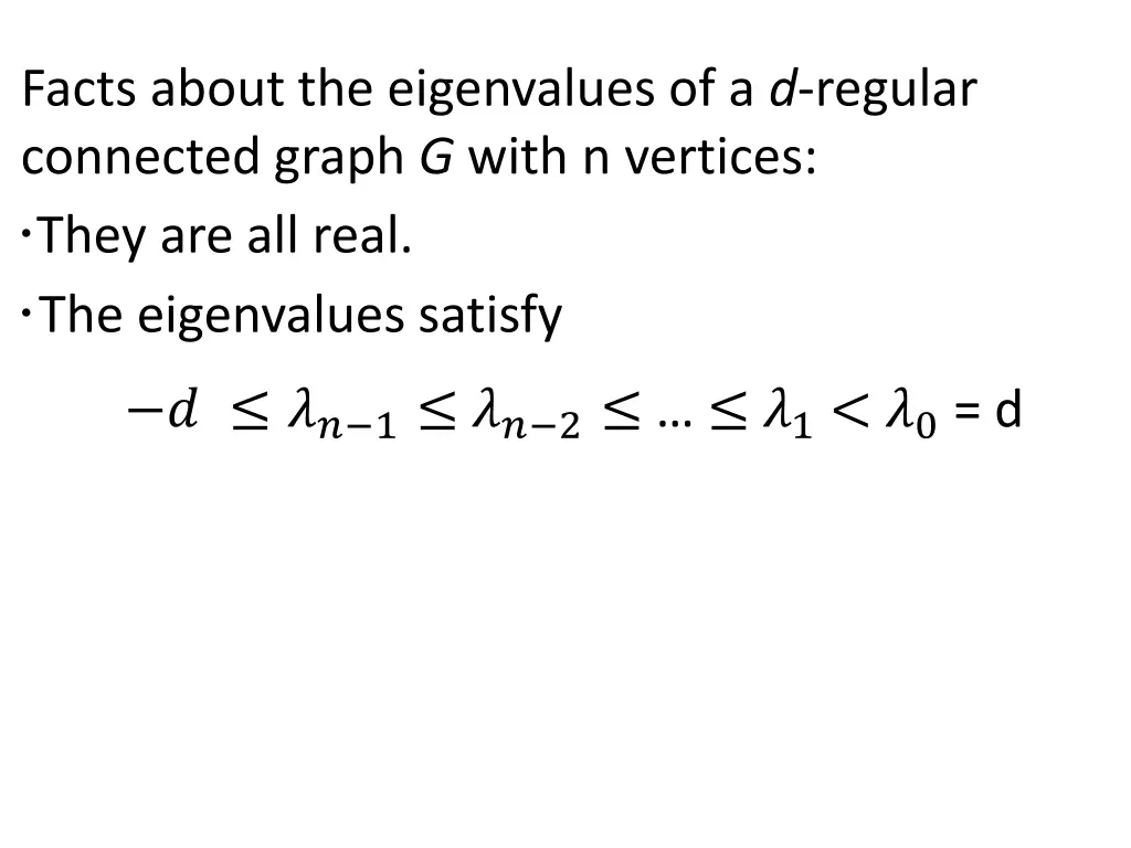 facts about the eigenvalues of a d regular