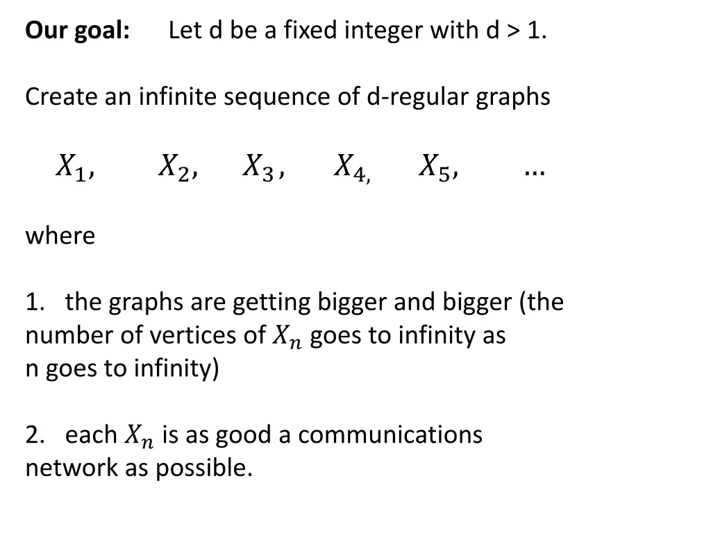 our goal let d be a fixed integer with d 1