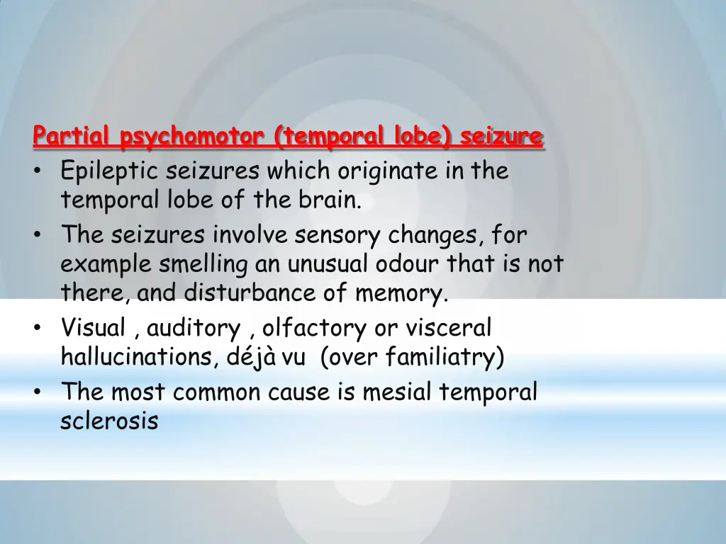 partial psychomotor temporal lobe seizure