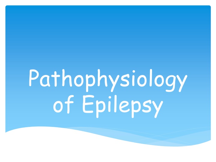 pathophysiology of epilepsy