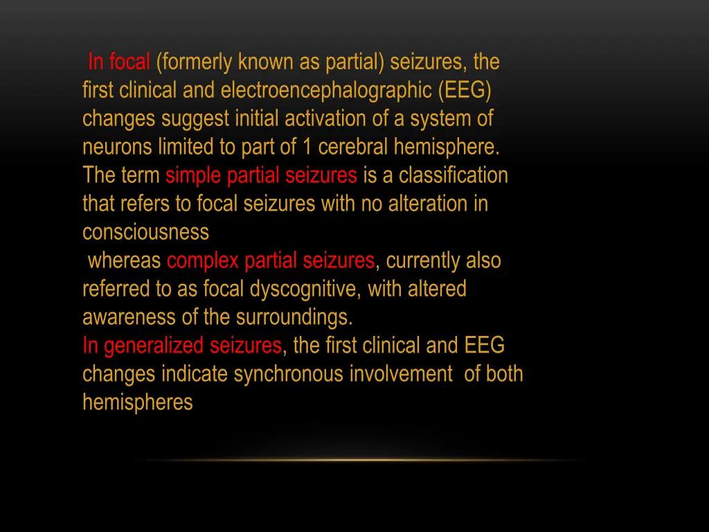 in focal formerly known as partial seizures