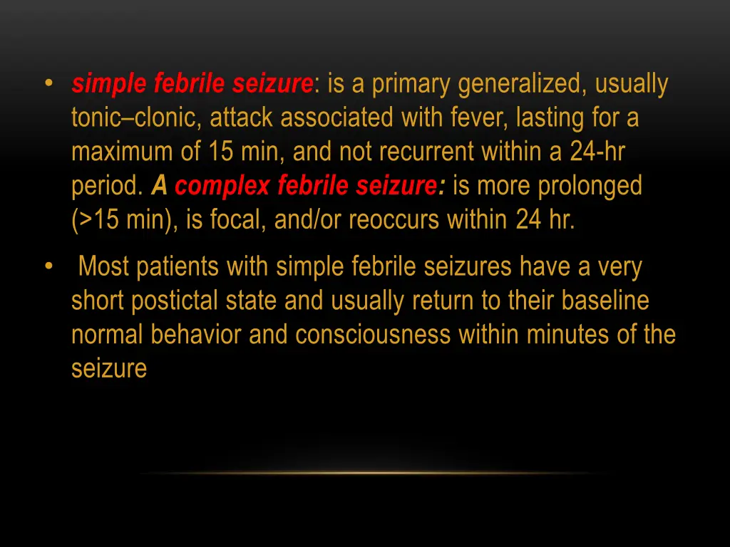 simple febrile seizure is a primary generalized
