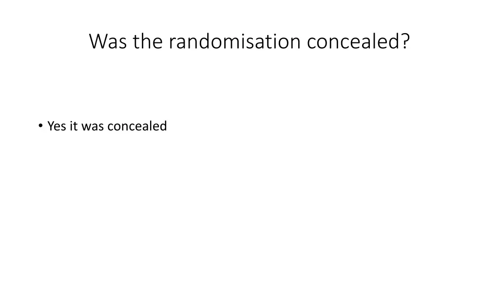 was the randomisation concealed