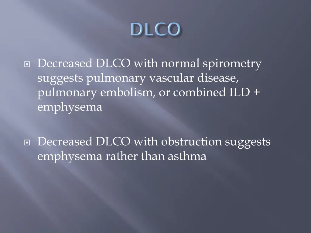 decreased dlco with normal spirometry suggests