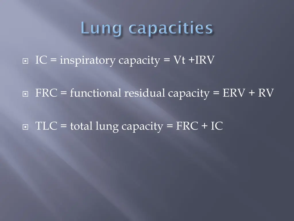 ic inspiratory capacity vt irv