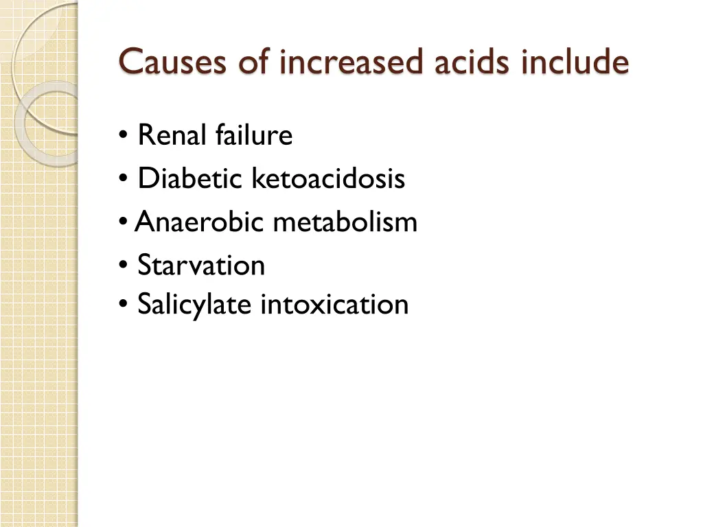 causes of increased acids include