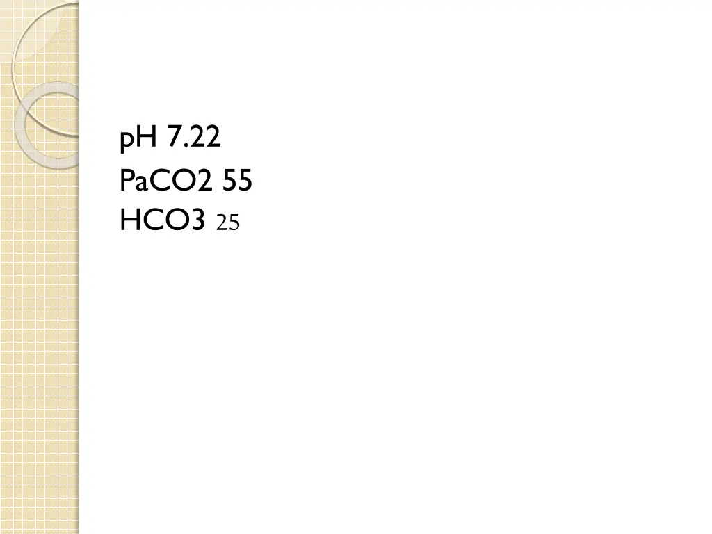 ph 7 22 paco2 55 hco3