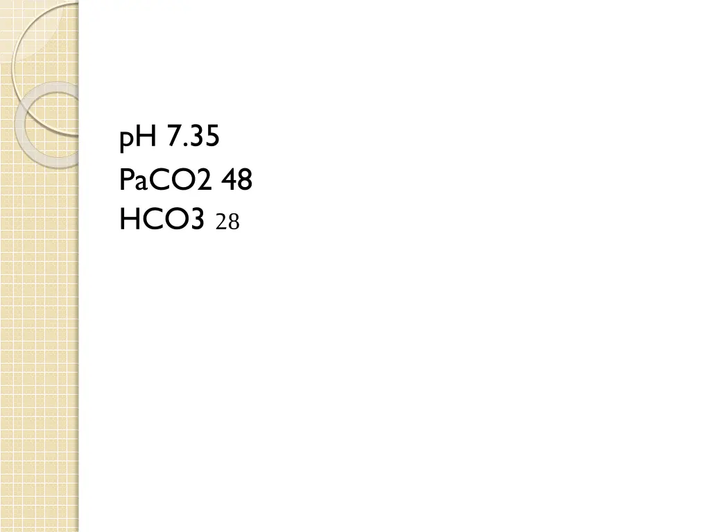 ph 7 35 paco2 48 hco3