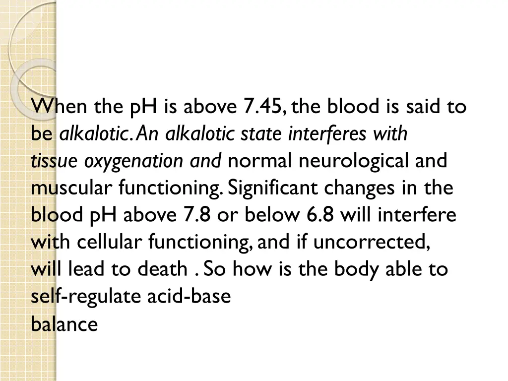 when the ph is above 7 45 the blood is said